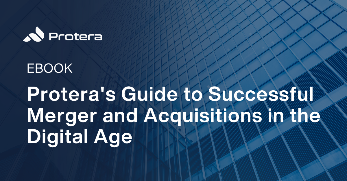 Proteras Guide to Successful Merger and Acquisitions in the Digital Age