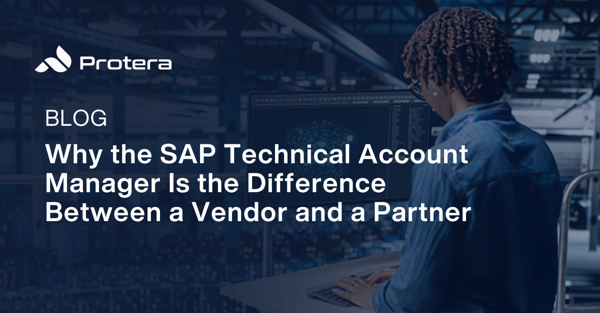 Why the SAP Technical Account Manager Is the Difference Between a Vendor and a Partner