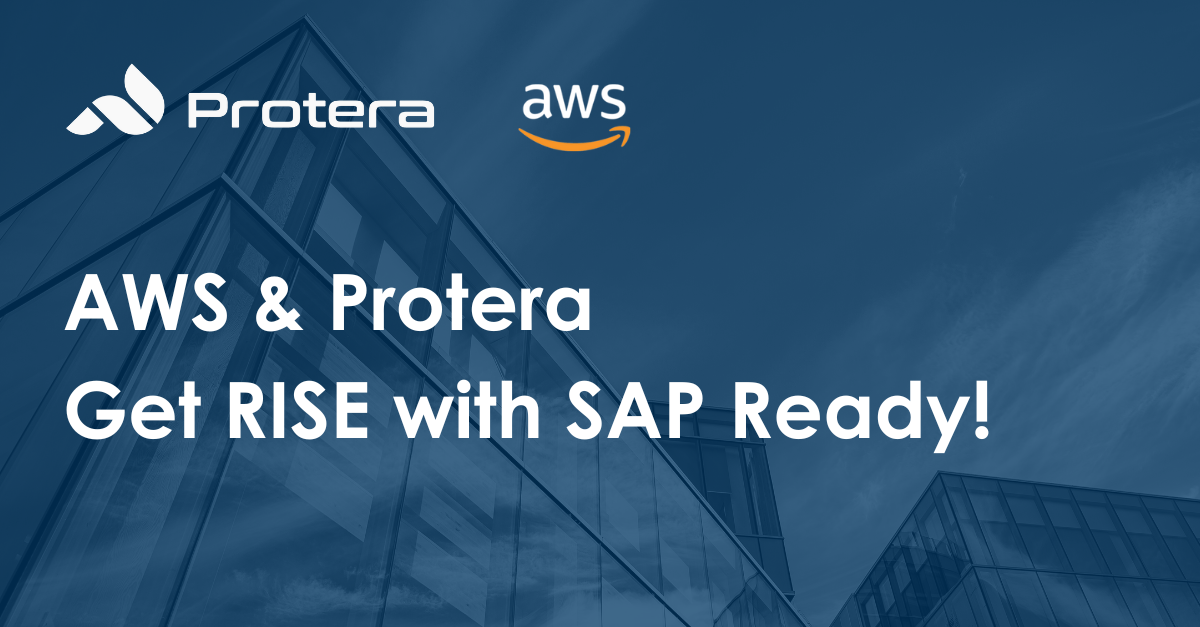 AWS & Protera Get RISE with SAP Ready!